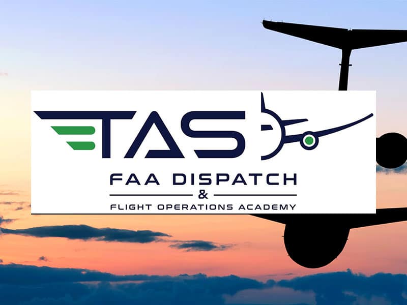 TAS FAA Dispatch and Flight Operations s Academy