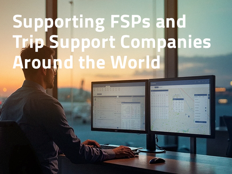 Man working at dual monitors showing flight planning software with text overlay: “Supporting FSPs and Trip Support Companies Worldwide”