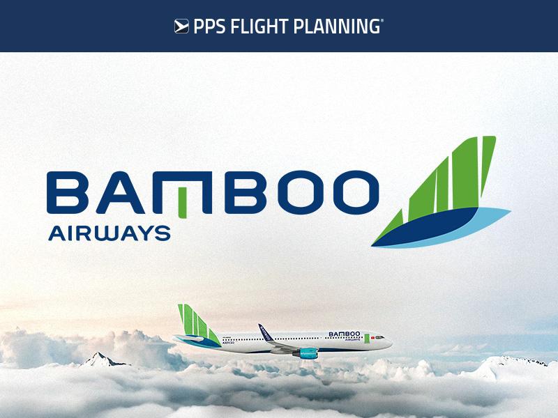 Bamboo Airways Chooses PPS Flight Planning