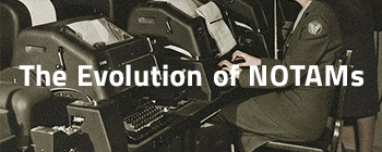 The Evolution of NOTAMs
