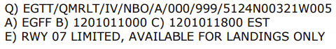 NOTAM-Guidance-Material-Version-6.0-10_08_2023 Screenshot of a NOTAM message stating RWY 07 at EGFF is limited and available for landings only, effective 10 Jan 2012, 11:00 to 18:00 EST.